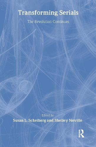 Transforming Serials: The Revolution Continues