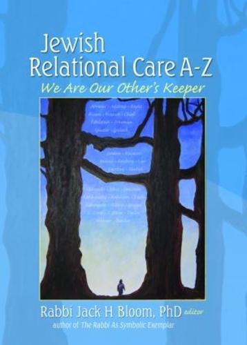 Jewish Relational Care A-Z: We Are Our Other's Keeper