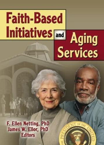 Faith-Based Initiatives and Aging Services