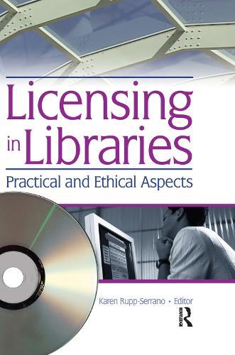 Licensing in Libraries: Practical and Ethical Aspects