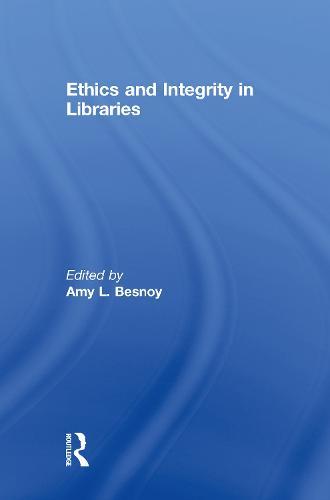 Ethics And Integrity In Libraries