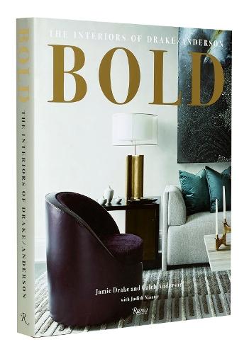 BOLD: The Interiors of Drake/Anderso