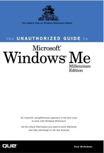 The Unauthorized Guide to Windows Millennium
