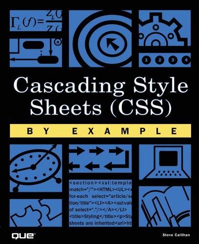 Cascading Style Sheets (CSS) By Example