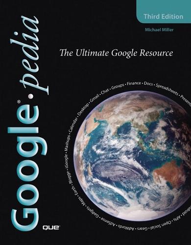 Googlepedia: The Ultimate Google Resource