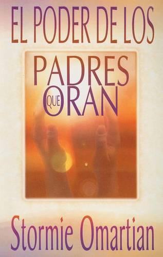El Poder de Los Padres Que Oran - Serie Favoritos