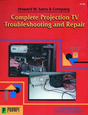 Complete Projection TV Troubleshooting & Repair
