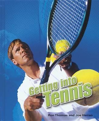 Getting Into Tennis