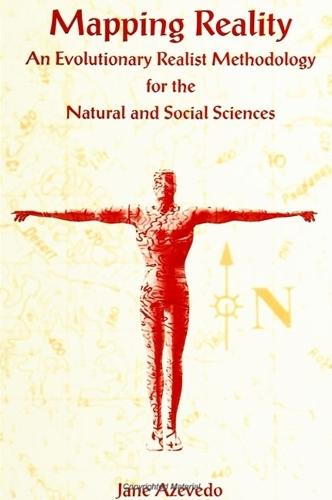 Mapping Reality: An Evolutionary Realist Methodology for the Natural and Social Sciences