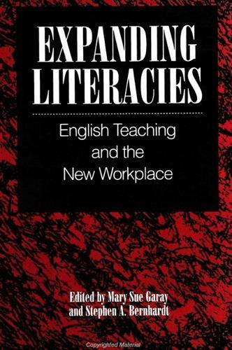 Expanding Literacies: English Teaching and the New Workplace