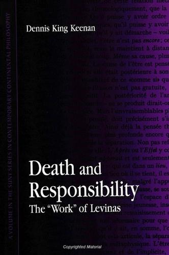 Death and Responsibility: The ""Work"" of Levinas