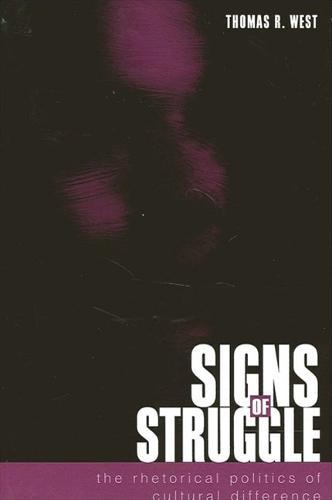 Signs of Struggle: The Rhetorical Politics of Cultural Difference