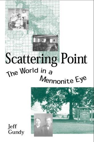 Scattering Point: The World in a Mennonite Eye