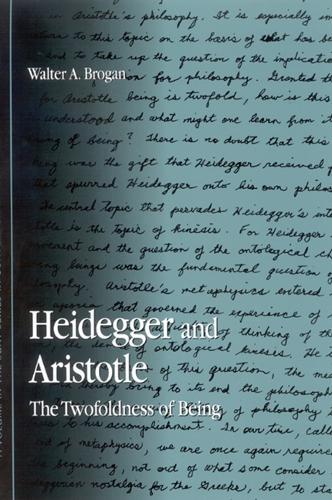 Heidegger and Aristotle: The Twofoldness of Being