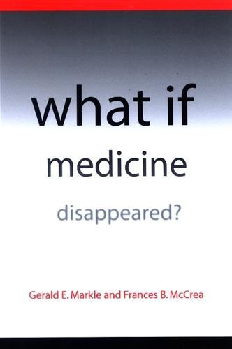 What If Medicine Disappeared?
