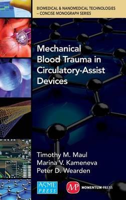 Bionano Concise Monographs Series - New Volume 13: Mechanical Blood Trauma in Circulatory-Assist Devices