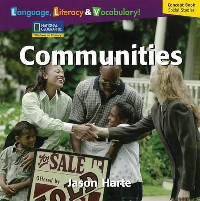 Windows on Literacy Language, Literacy & Vocabulary Early (Social  Studies): Communities