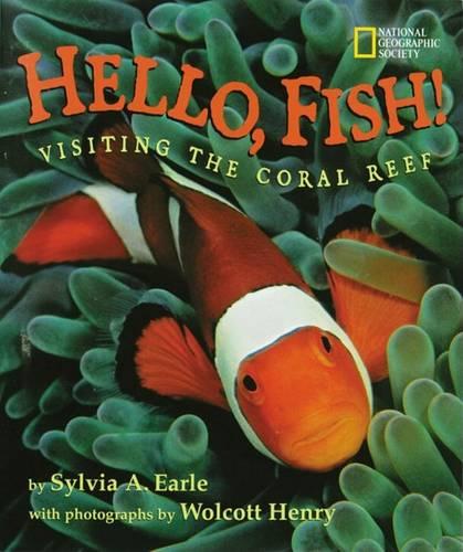 Hello Fish: Visiting the Coral Reef