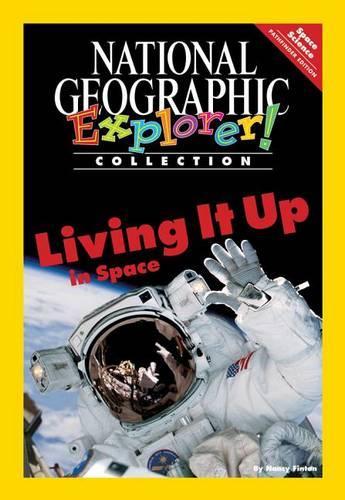 Explorer Books (Pathfinder Science: Space Science): Living It Up In  Space