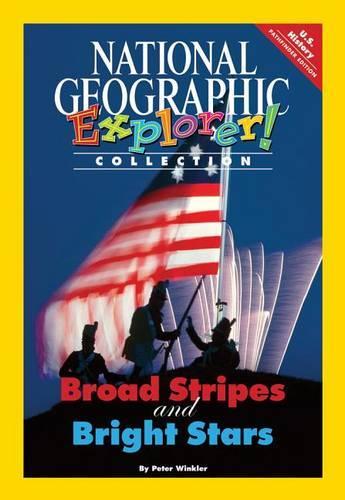 Explorer Books (Pathfinder Social Studies: U.S. History): Broad Stripes  and Bright Stars