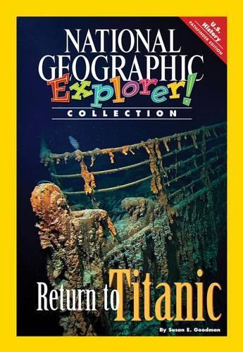 Explorer Books (Pathfinder Social Studies: U.S. History): Return to  Titanic