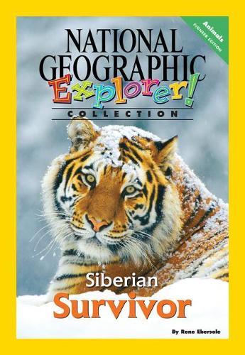 Explorer Books (Pioneer Science: Animals): Siberian Survivor