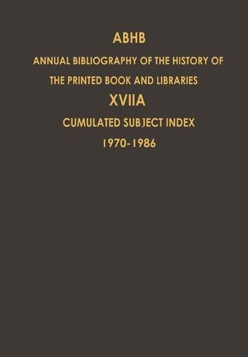 Cumulated Subject Index Volume 1 (1970) – Volume 17 (1986): Volume 17A: Cumulated Subject Index Volume 1 (1970)-Volume 17 (1986)