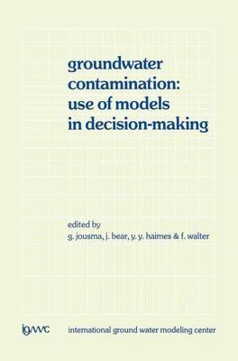Groundwater Contamination: Use of Models in Decision-making