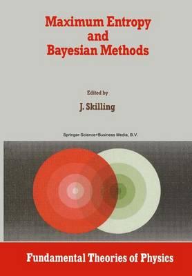 Maximum Entropy and Bayesian Methods: Cambridge, England, 1988