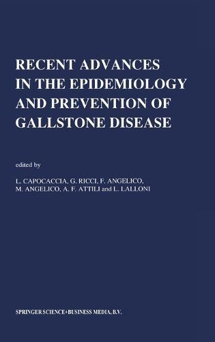 Recent Advantages in the Epidemiology and Prevention of Gall Stone Disease: International Workshop Proceedings