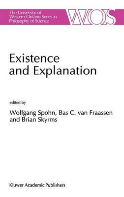 Existence and Explanation: Essays presented in Honor of Karel Lambert
