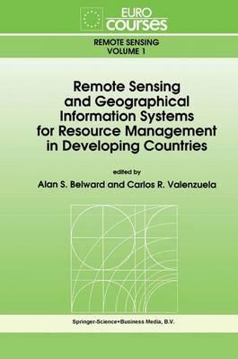 Remote Sensing and Geographical Information Systems for Resource Management in Developing Countries