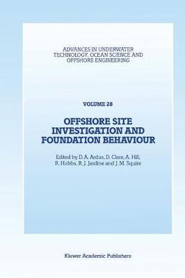 Offshore Site Investigation and Foundation Behaviour: Papers presented at a conference organized by the Society for Underwater Technology and held in London, UK, September 22–24, 1992