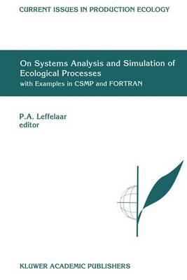On Systems Analysis and Simulation of Ecological Processes with Examples in Csmp and FORTRAN