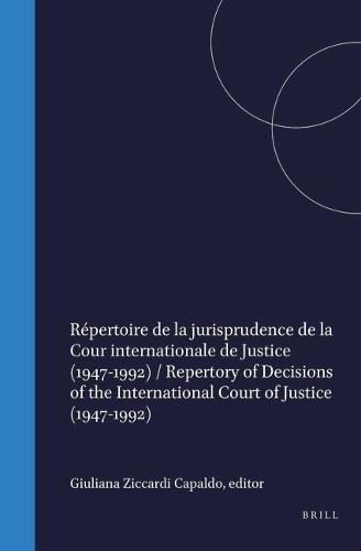 Répertoire de la jurisprudence de la Cour internationale de Justice (1947-1992) / A Repertory of Decisions of the International Court of Justice
