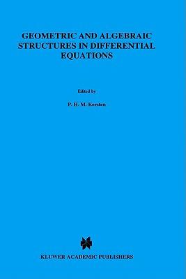 Geometric and Algebraic Structures in Differential Equations