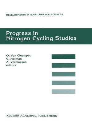 Progress in Nitrogen Cycling Studies: Proceedings of the 8th Nitrogen Fixation Workshop, University of Ghent, Belgium, 5-8 September 1994