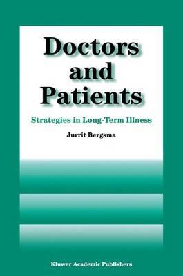 Doctors and Patients: Strategies in Long-term Illness