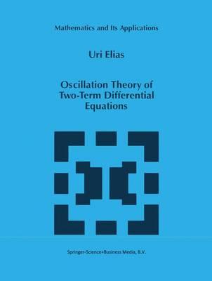 Oscillation Theory of Two-Term Differential Equations