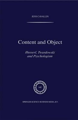 Content and Object: Husserl, Twardowski and Psychologism