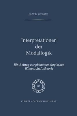 Interpretationen der Modallogik: Ein Beitrag zur Phänomenologischen Wissenschaftstheorie