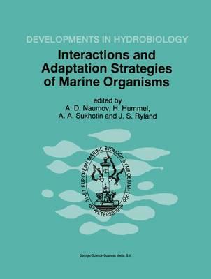 Interactions and Adaptation Strategies of Marine Organisms: Proceedings of the 31st European Marine Biology Symposium, held in St. Petersburg, Russia, 9–13 September 1996