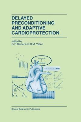 Delayed Preconditioning and Adaptive Cardioprotection