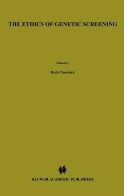 The Ethics of Genetic Screening