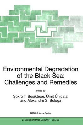 Environmental Degradation of the Black Sea: Challenges and Remedies