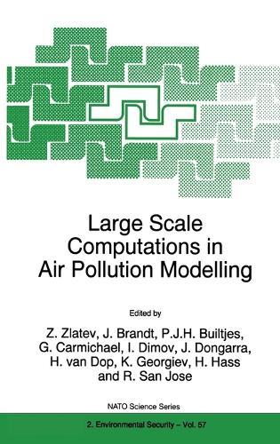 Large Scale Computations in Air Pollution Modelling: Proceedings of the NATO Advanced Research Workshop, Sofia, Bulgaria, 6-10 July 1998