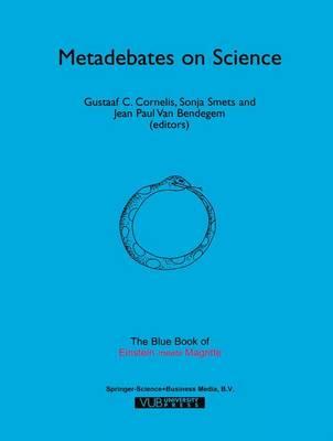 Metadebates on Science: The Blue Book of “Einstein Meets Magritte”