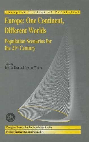 Europe - One Continent, Different Worlds: Population Scenarios for the 21st Century