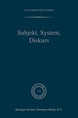 Subjekt, System, Diskurs: Edmund Husserls Begriff transzendentaler Subjektivität in sozialtheoretischen Bezügen