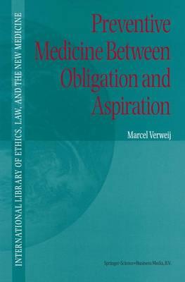 Preventive Medicine between Obligation and Aspiration